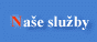 Naše služby